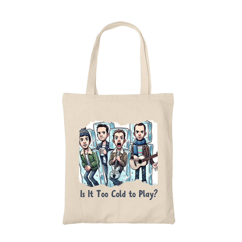 coldplay is it too cold to play tote bag music band buy online united states of america usa the banyan tee tbt men women girls boys unisex