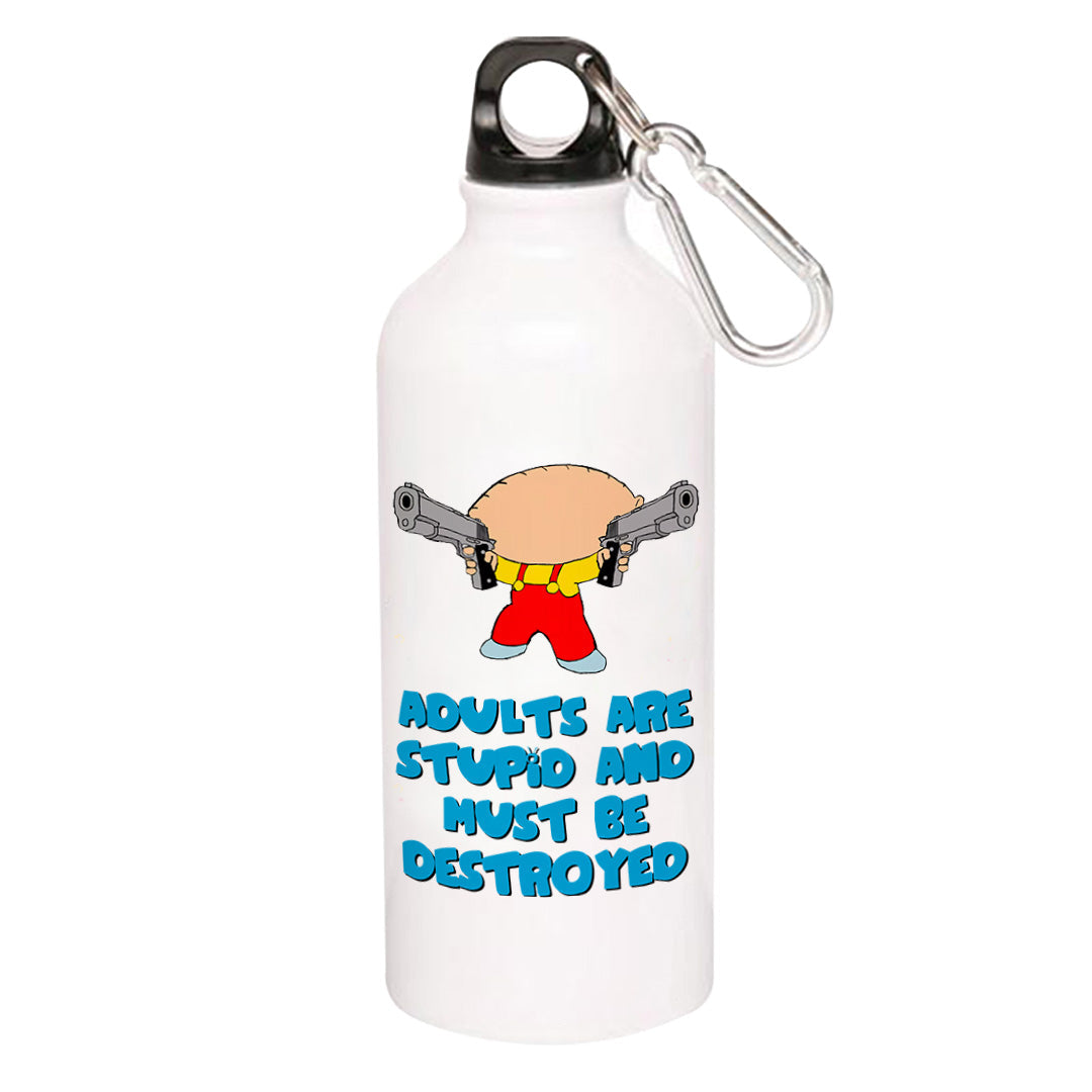 family guy adults are stupid sipper steel water bottle flask gym shaker tv & movies buy online india the banyan tee tbt men women girls boys unisex - stewie griffin dialogue