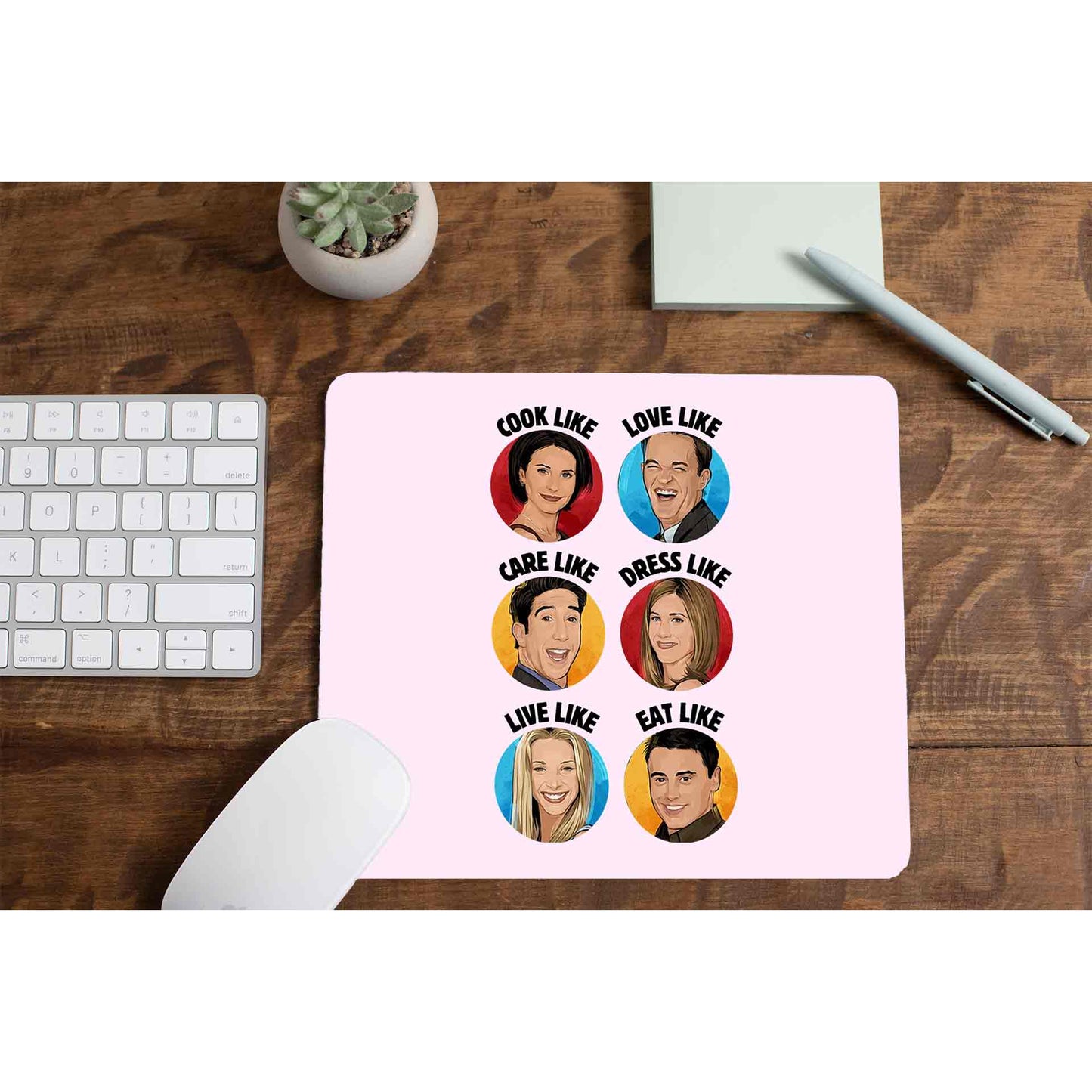 Friends Mousepad - Be Like Friends The Banyan Tee TBT