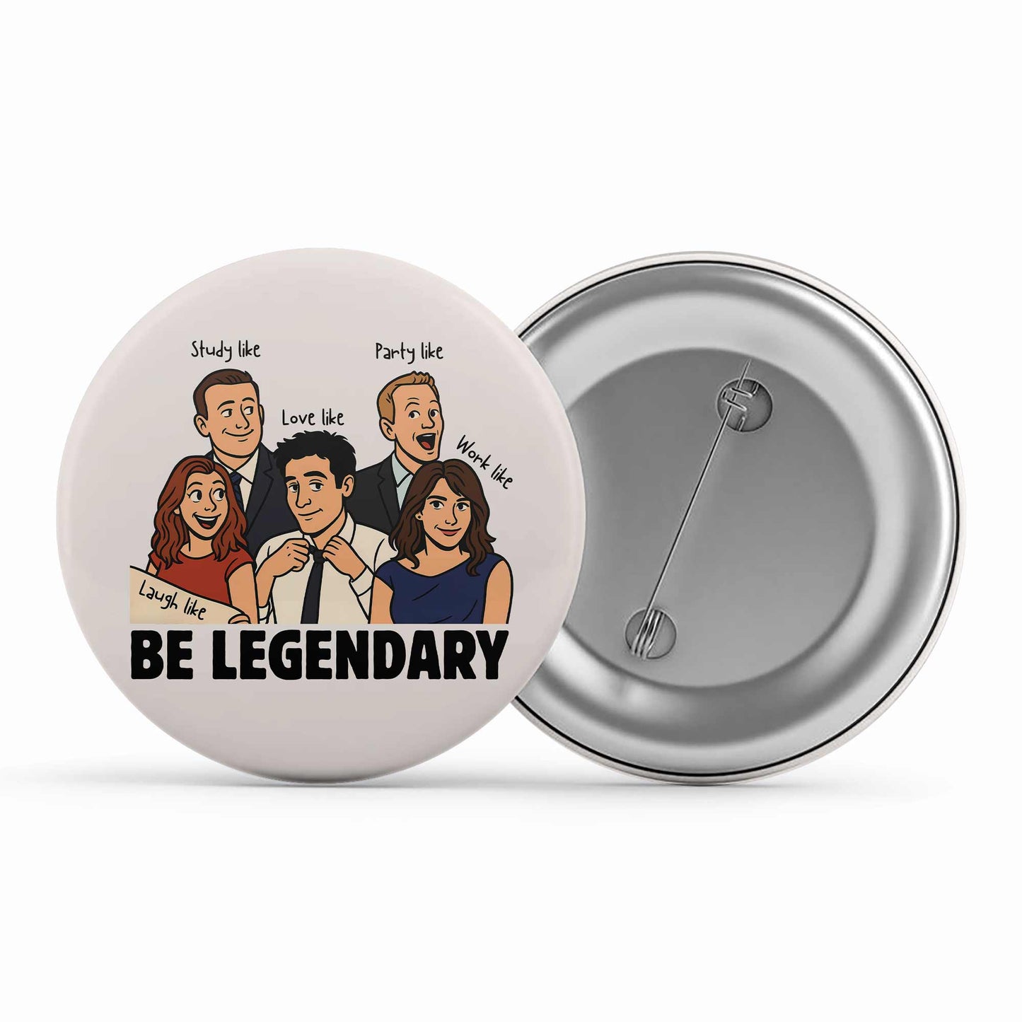 Pin Button - Be Legendary