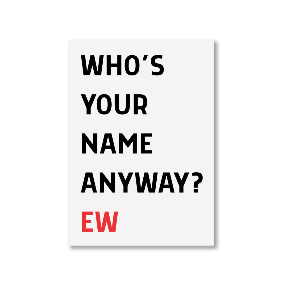 taylor swift who's your name custom t-shirt poster wall art buy online united states usa the banyan tee tbt 8 x 10