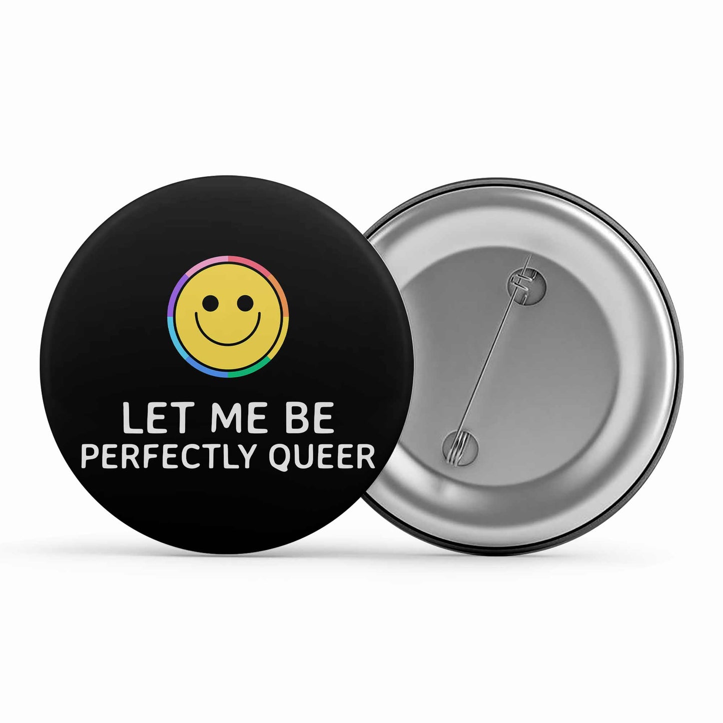 pride let me be perfectly queer badge pin button printed graphic stylish buy online united states u s the banyan tee tbt men women girls boys unisex - lgbtqia+