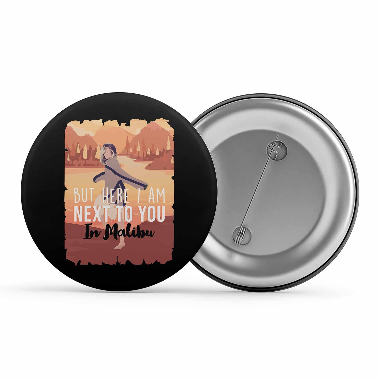 miley cyrus malibu badge pin button music band buy online united states of america usa the banyan tee tbt men women girls boys unisex but here i am next to you in malibu