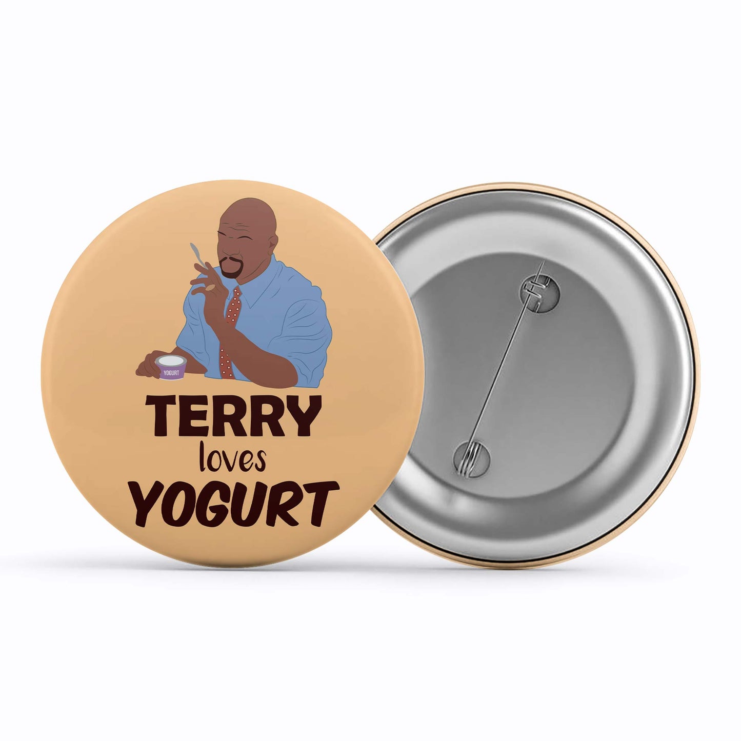brooklyn nine-nine terry loves yogurt badge pin button buy online india the banyan tee tbt men women girls boys unisex detective jake peralta terry charles boyle gina linetti andy samberg merchandise clothing acceessories