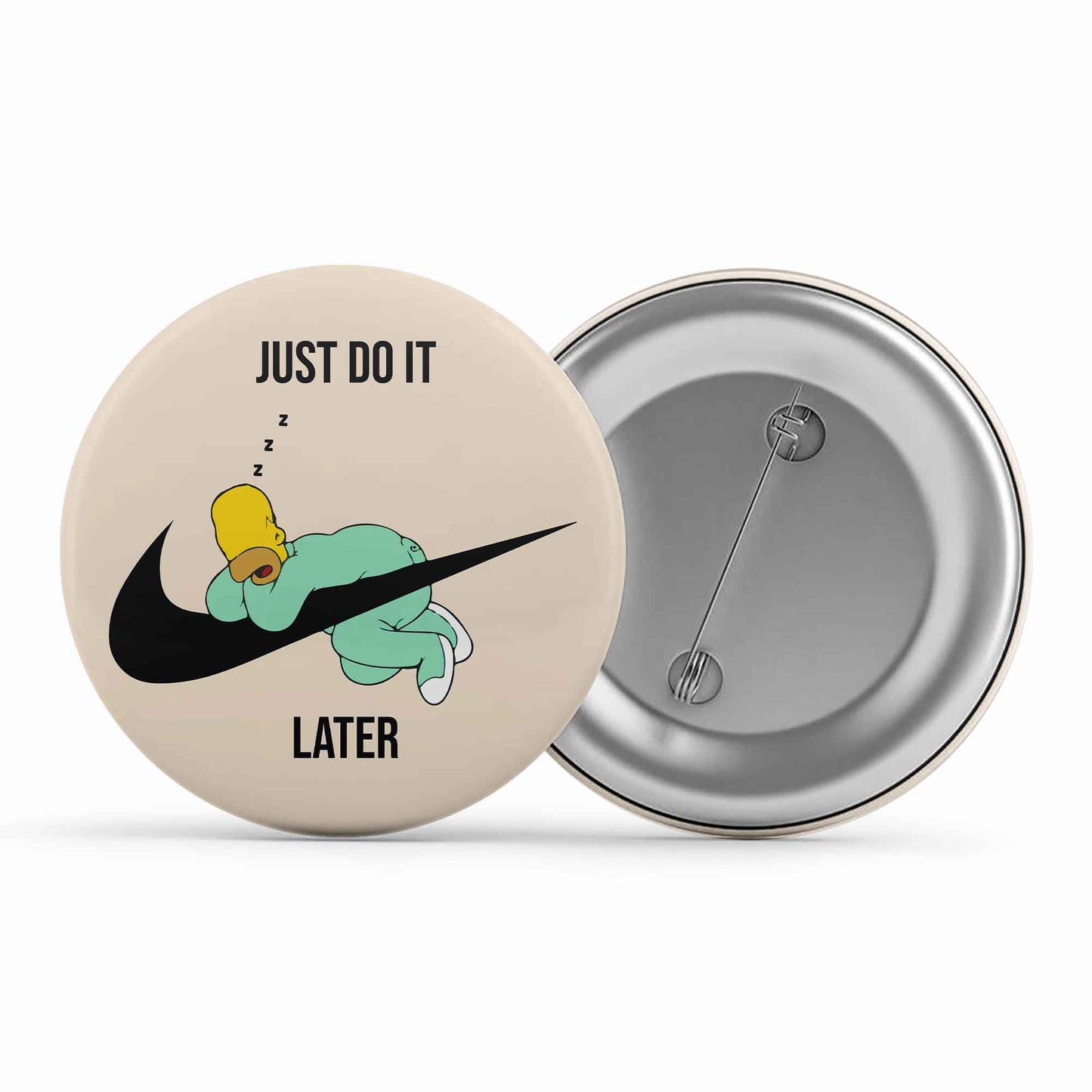 the simpsons just do it later badge pin button tv & movies buy online india the banyan tee tbt men women girls boys unisex - homer simpson
