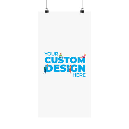 Custom Matte Vertical Posters