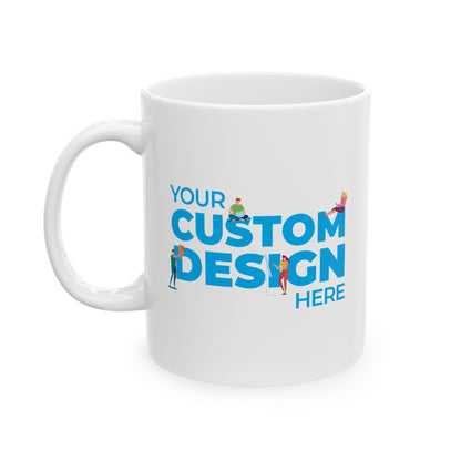 Custom Ceramic Mug, (11oz, 15oz)