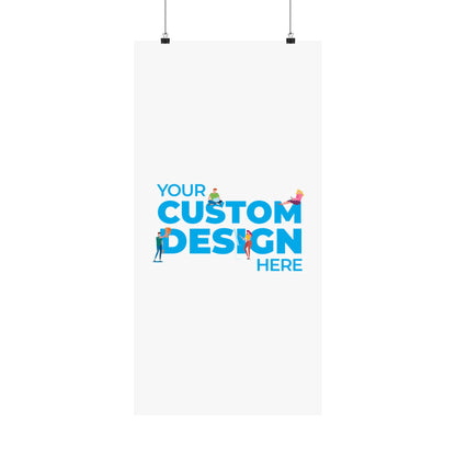 Custom Matte Vertical Posters