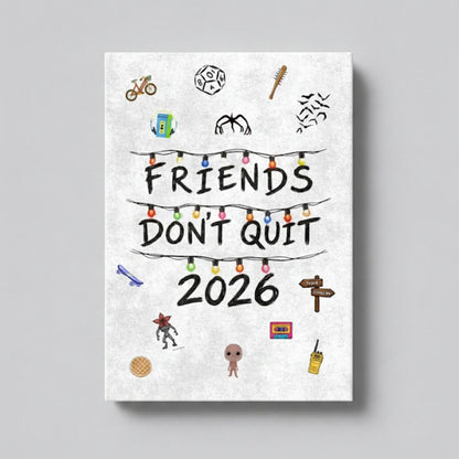 Friends Don't Quit Planner