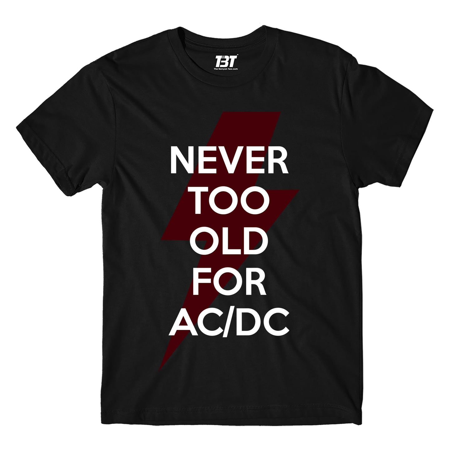 ac/dc never too old for ac/dc t-shirt music band buy online usa united states the banyan tee tbt men women girls boys unisex black