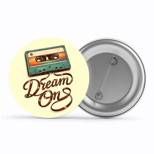 aerosmith dream on badge pin button music band buy online united states usa the banyan tee tbt men women girls boys unisex  