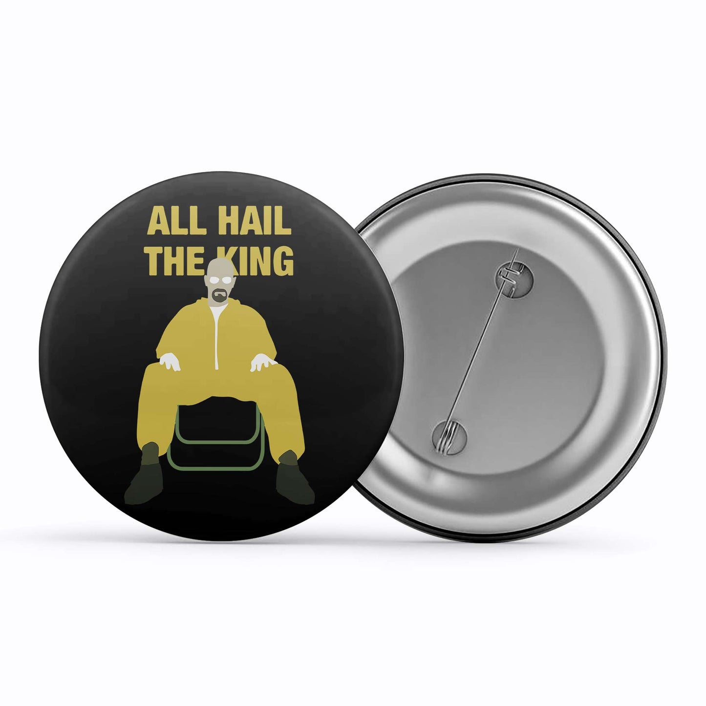 Breaking Bad Badge - All Hail The King Metal Pin Button The Banyan Tee TBT