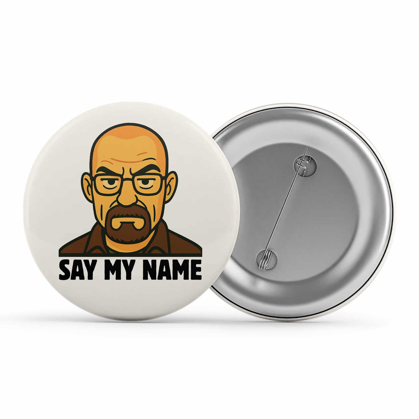 Breaking Bad Badge - Say My Name Metal Pin Button The Banyan Tee TBT