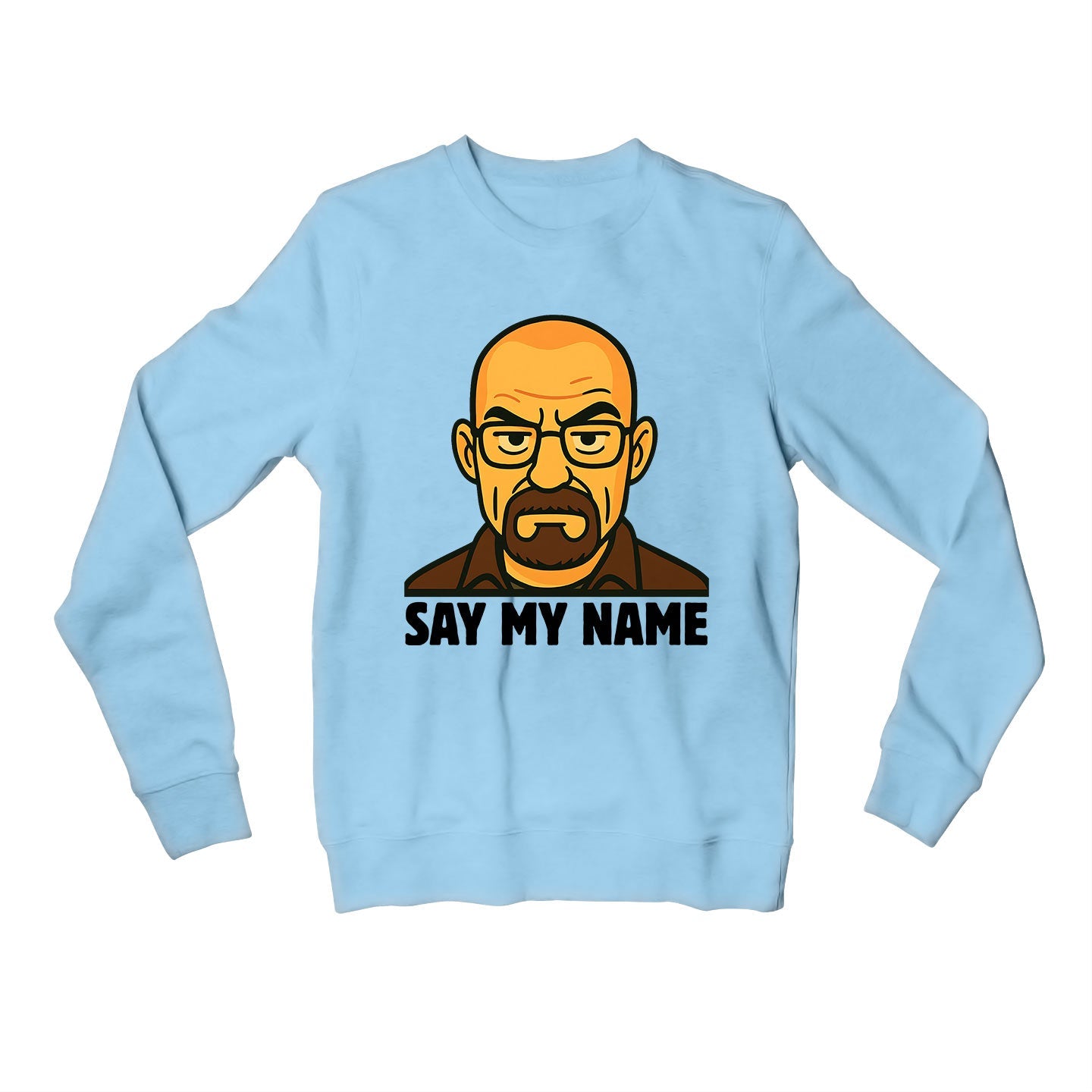 Breaking Bad Sweatshirt - Say My Name Sweatshirt The Banyan Tee TBT