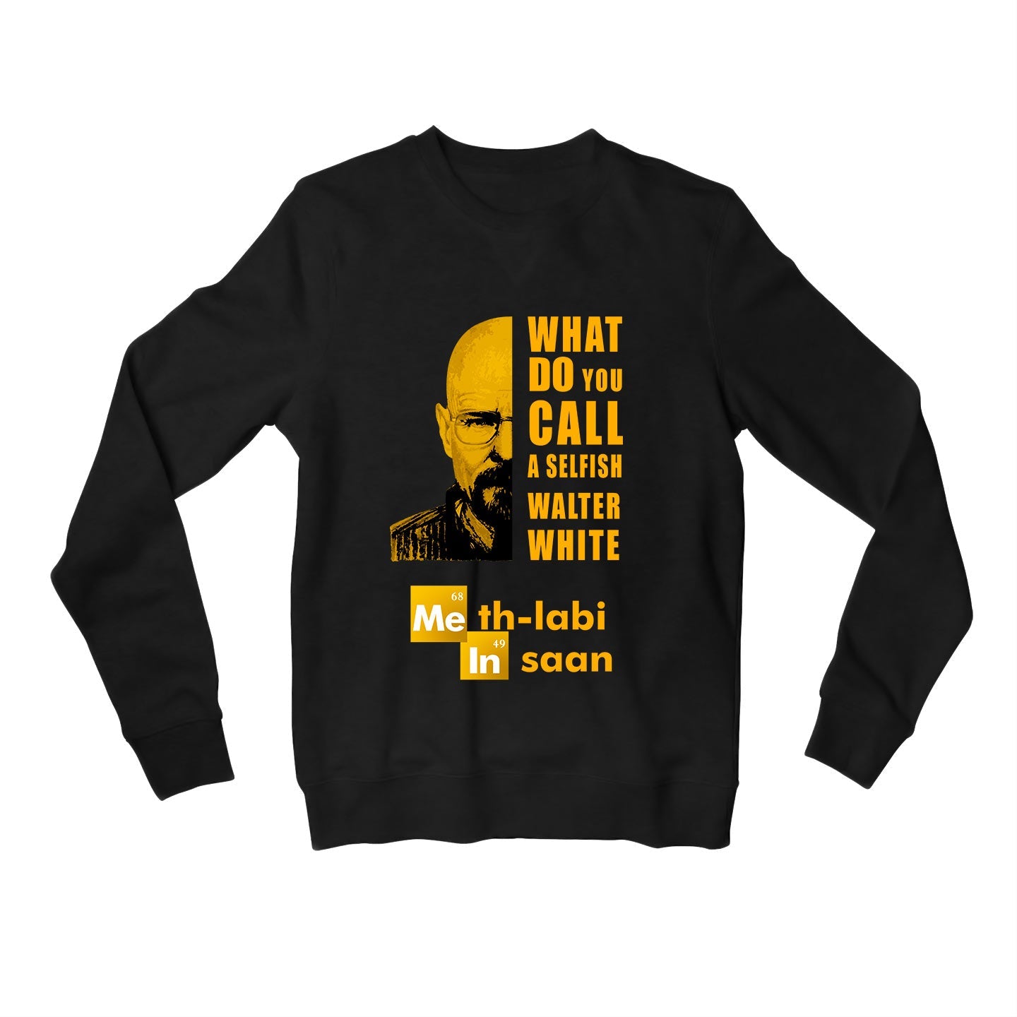 Breaking Bad Sweatshirt - Methlabi Insan Sweatshirt The Banyan Tee TBT