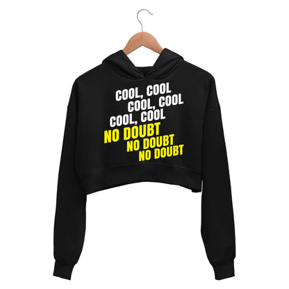 brooklyn nine-nine cool cool cool no doubt no doubt no doubt crop hoodie hooded sweatshirt upper winterwear buy online india the banyan tee tbt men women girls boys unisex black detective jake peralta terry charles boyle gina linetti andy samberg merchandise clothing acceessories