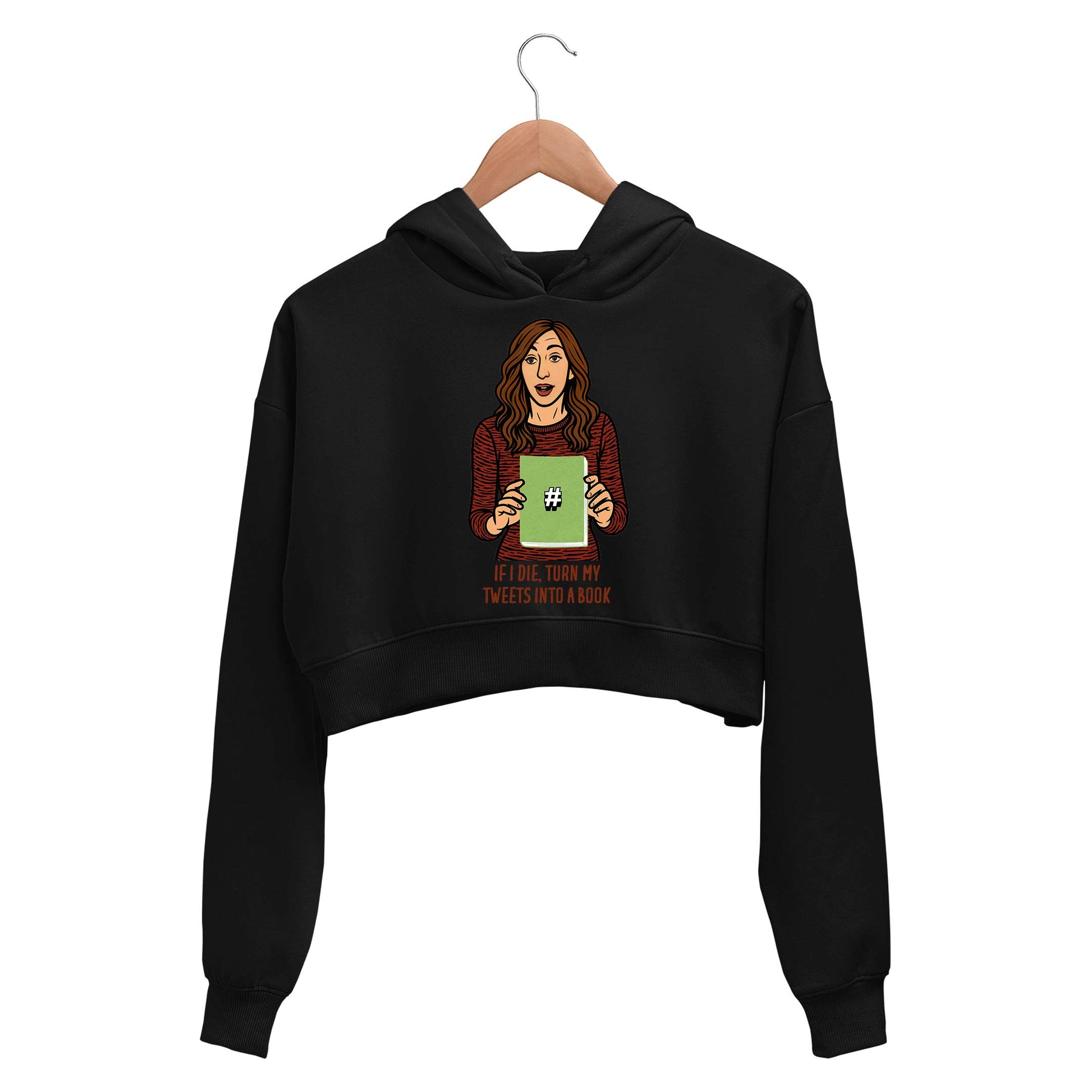 brooklyn nine-nine turn my tweets into a book  crop hoodie hooded sweatshirt upper winterwear tv & movies buy online india the banyan tee tbt men women girls boys unisex black stranger things eleven demogorgon shadow monster dustin quote vector art clothing accessories merchandise