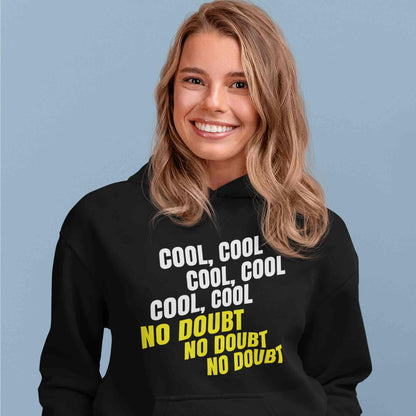 brooklyn nine-nine cool cool cool no doubt no doubt no doubt hoodie hooded sweatshirt winterwear buy online usa united states of america the banyan tee tbt men women girls boys unisex black detective jake peralta terry charles boyle gina linetti andy samberg merchandise clothing acceessories