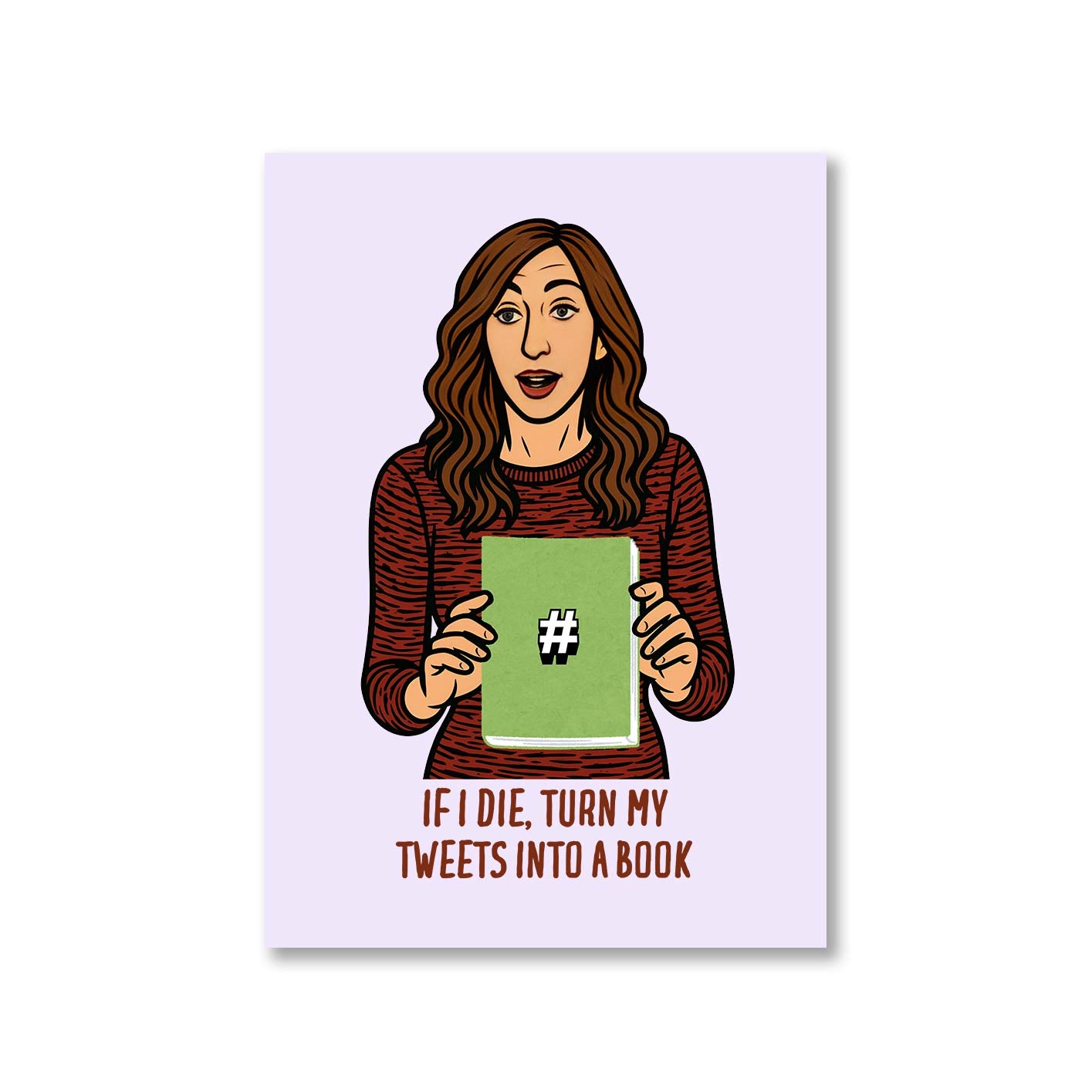 brooklyn nine-nine turn my tweets into books poster wall art buy online united states of america usa the banyan tee tbt a4 stranger things eleven demogorgon shadow monster dustin quote vector art clothing accessories merchandise