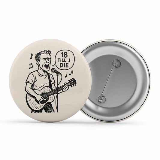 bryan adams 18 till i die badge pin button music band buy online india the banyan tee tbt men women girls boys unisex