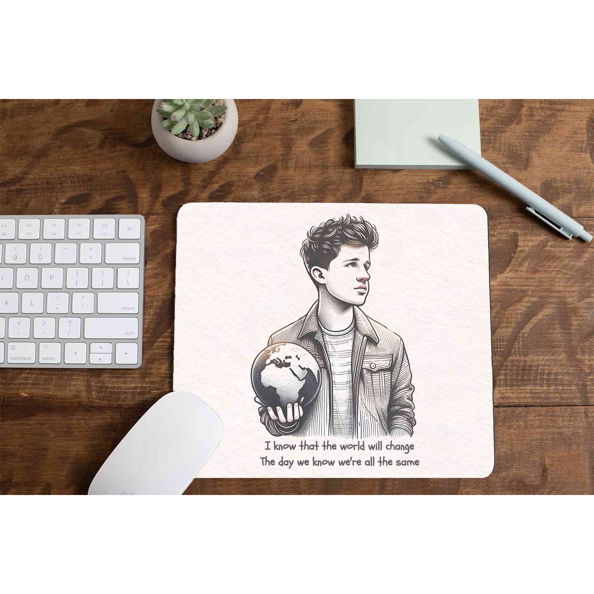 charlie puth change mousepad logitech large anime music band buy online united states of america usa the banyan tee tbt men women girls boys unisex but i know that the world will change the day we know we're all the same