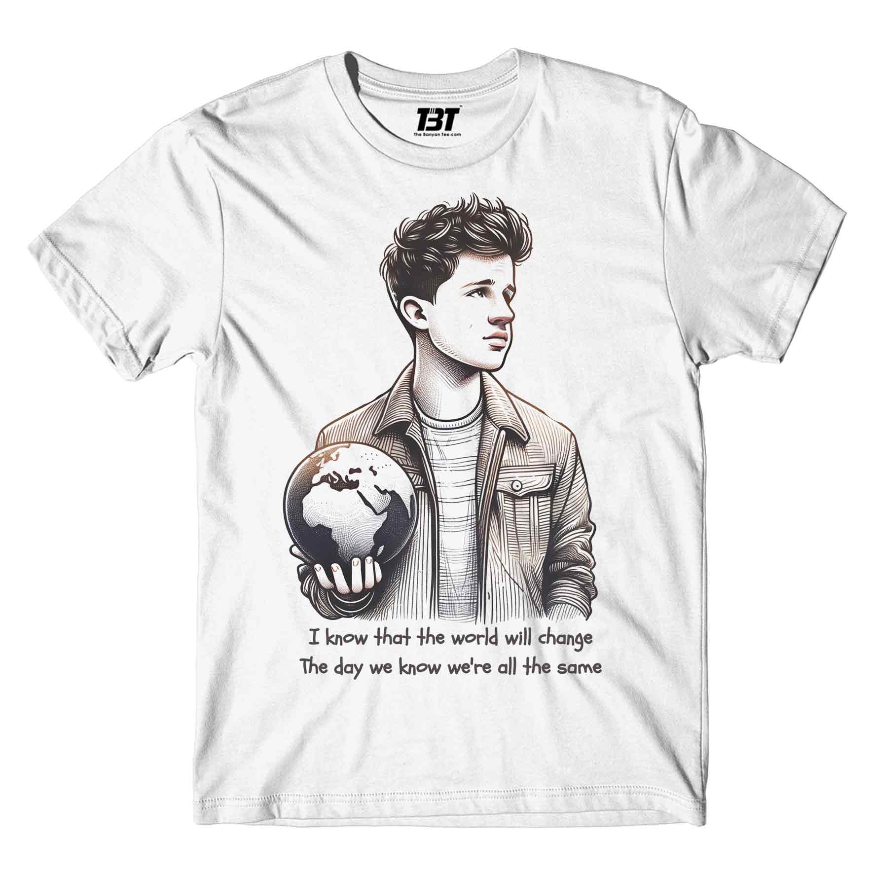 charlie puth change t-shirt music band buy online usa united states the banyan tee tbt men women girls boys unisex white but i know that the world will change the day we know we're all the same