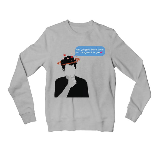 charlie puth slow it down sweatshirt upper winterwear music band buy online united states usa the banyan tee tbt men women girls boys unisex gray girl you gotta slow it down i'm not tryna fall for you