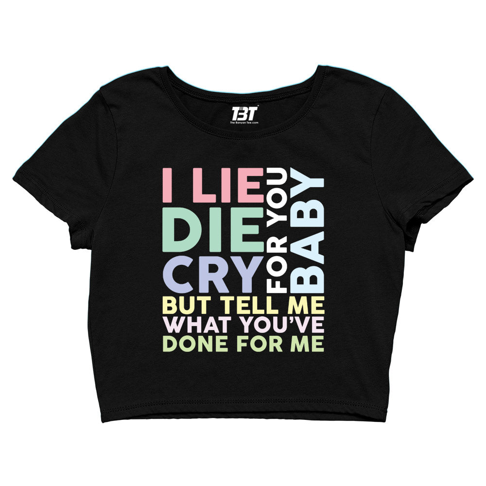 charlie puth done for me crop top music band buy online united states of america usa the banyan tee tbt men women girls boys unisex black i lie for you, baby die for you, baby cry for you, baby but tell me what you've done for me