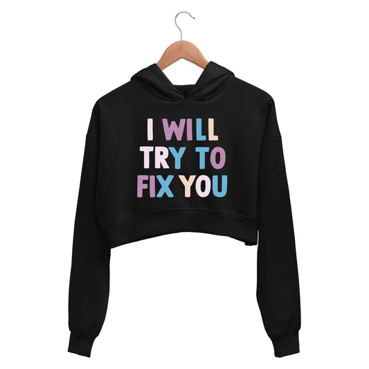 coldplay i will try to fix you crop hoodie hooded sweatshirt upper winterwear music band buy online india the banyan tee tbt men women girls boys unisex black