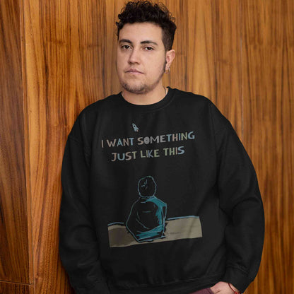 coldplay i want something just like this sweatshirt upper winterwear music band buy online united states usa the banyan tee tbt men women girls boys unisex black