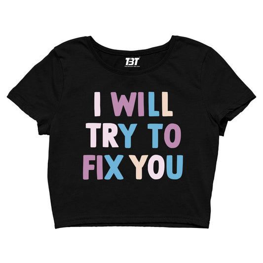 coldplay inspired i will try to fix you crop top music band buy online united states of america usa the banyan tee tbt men women girls boys unisex black