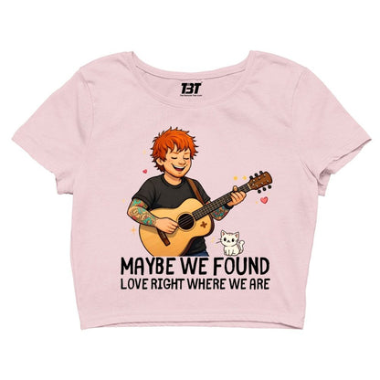 ed sheeran maybe we found love crop top music band buy online united states usa the banyan tee tbt men women girls boys unisex s 