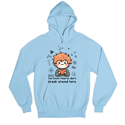 ed sheeran hearts don't break around here hoodie hooded sweatshirt winterwear music band buy online usa united states of america the banyan tee tbt men women girls boys unisex baby blue