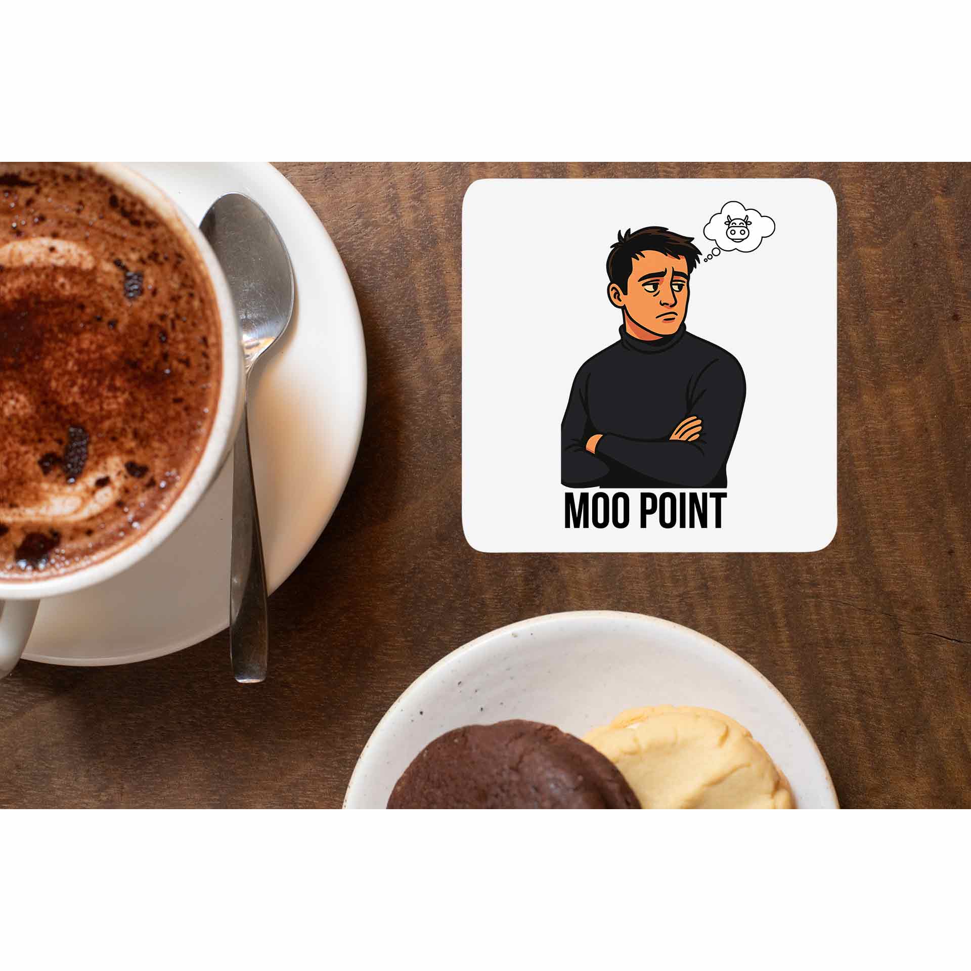 Friends Coaster - Moo Point Coasters The Banyan Tee TBT