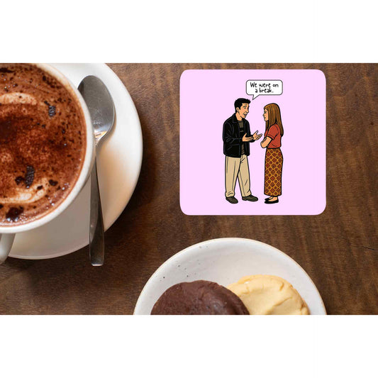Friends Coaster - We Were On A Break  Coasters The Banyan Tee TBT