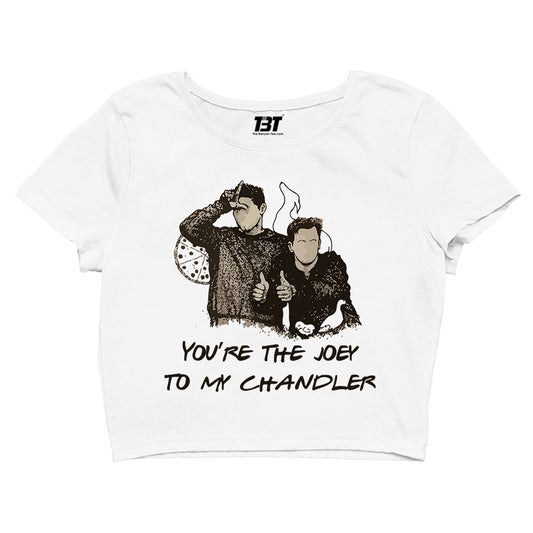 Friends Crop Top - Joey To My Chandler by The Banyan Tee TBT
