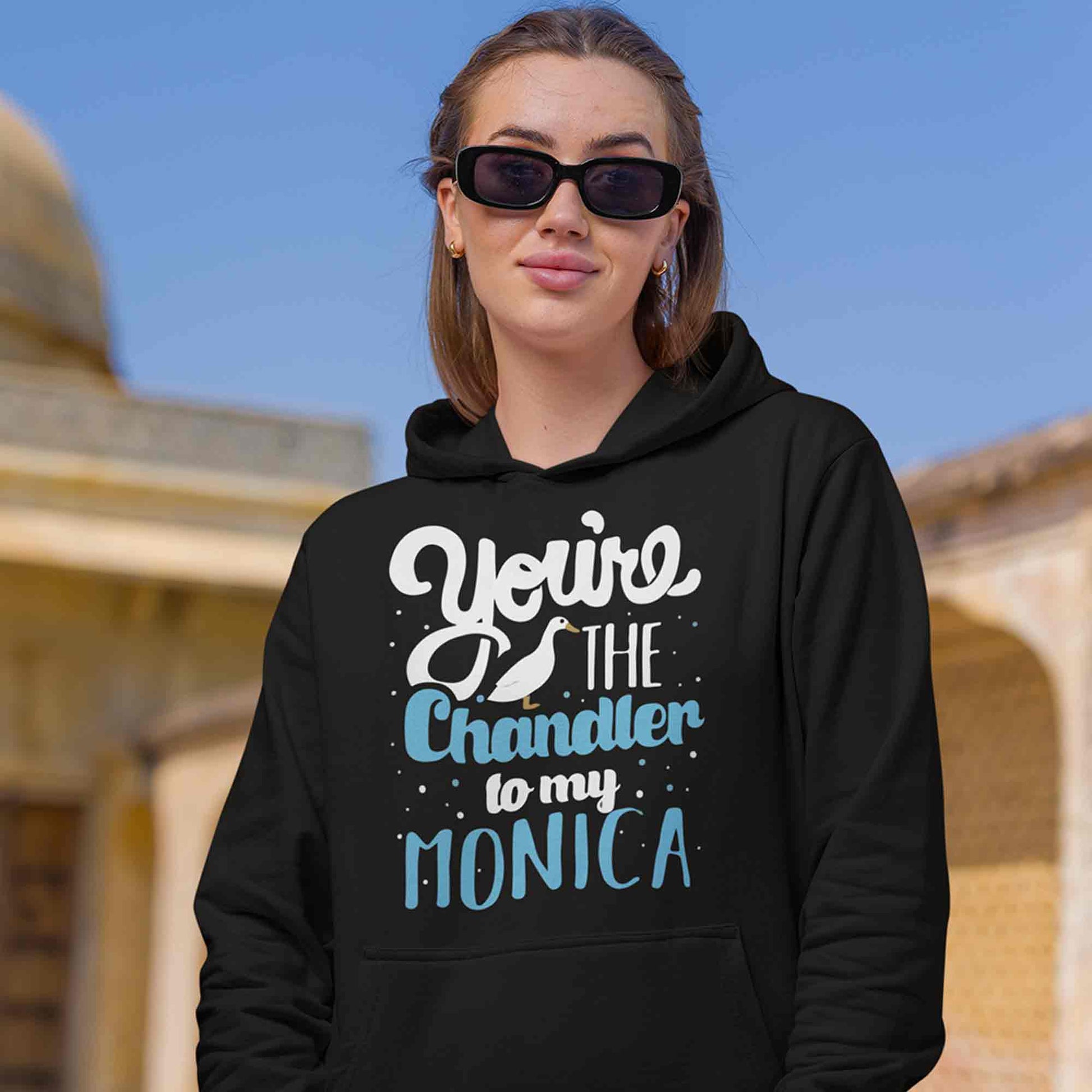 friends hoodie hooded sweatshirt - chandler to my monica