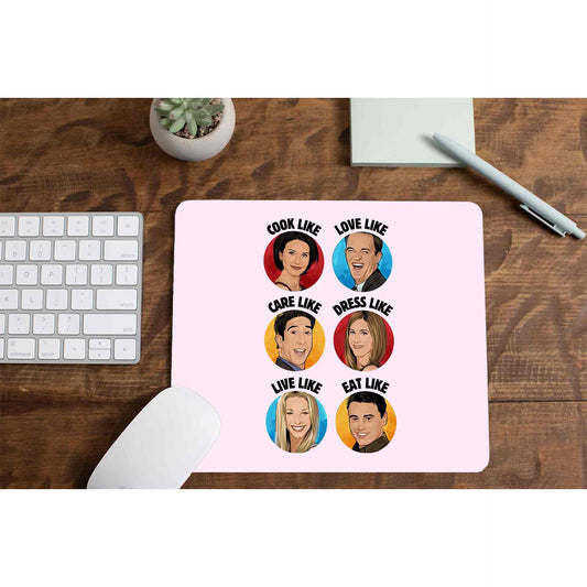 Friends Mousepad - Be Like Friends The Banyan Tee TBT