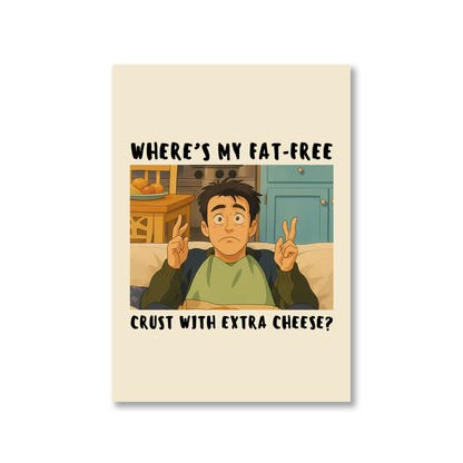 Friends Poster - Joey's Fat Free Pizza The Banyan Tee TBT