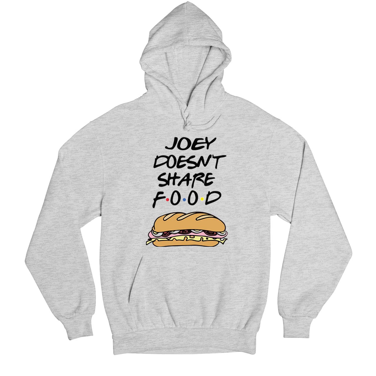 f.r.i.e.n.d.s joey doesn't share food hoodie hooded sweatshirt winterwear tv & movies buy online united states usa the banyan tee tbt men women girls boys unisex gray