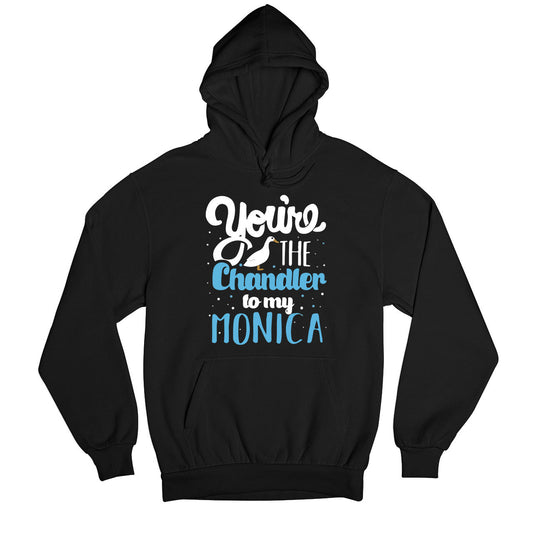 friends hoodie hooded sweatshirt - chandler to my monica