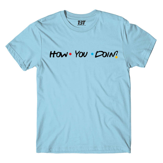 Friends T-shirt - How You Doin? by The Banyan Tee TBT