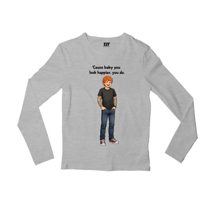 ed sheeran happier full sleeves long sleeves music band buy online united states usa the banyan tee tbt men women girls boys unisex gray 
