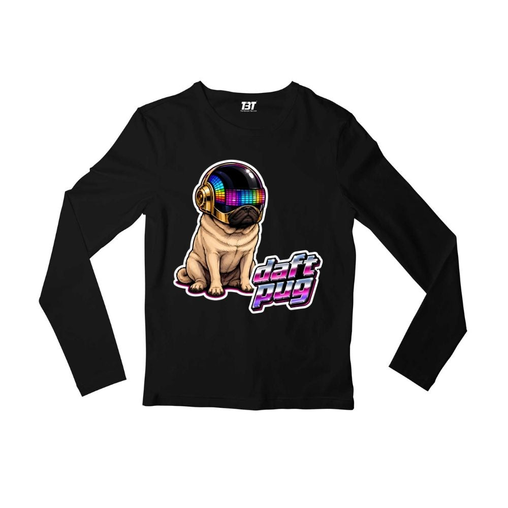 daft punk daft pug full sleeves long sleeves music band buy online united states usa the banyan tee tbt men women girls boys unisex black 