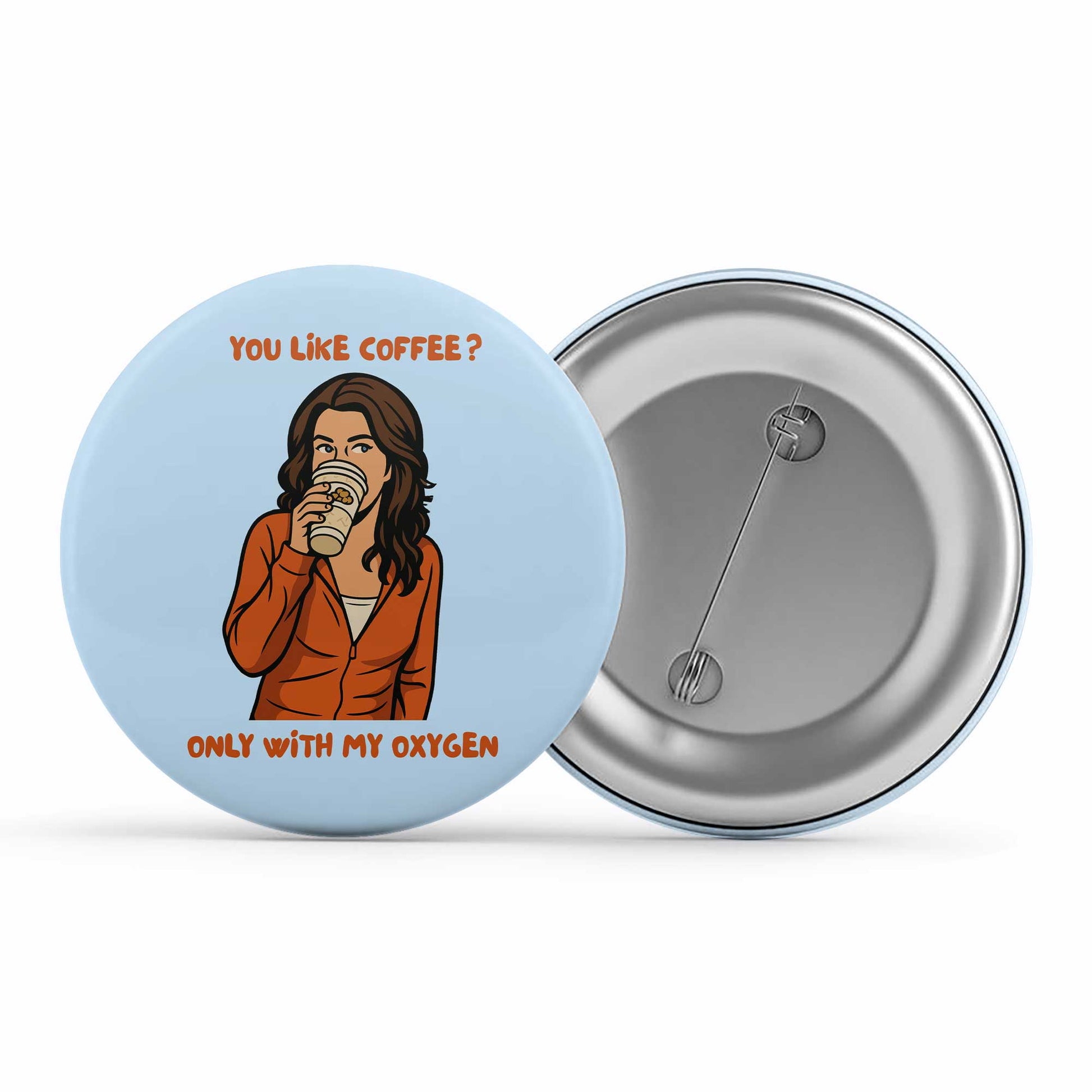 gilmore girls only with my oxygen badge pin button tv & movies buy online united states us the banyan tee tbt men women girls boys unisex