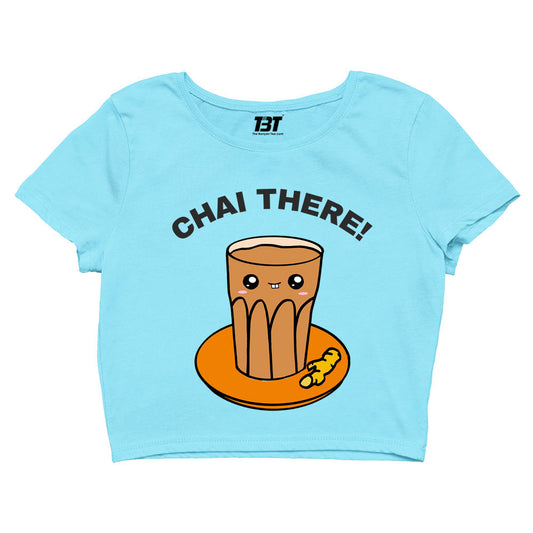 printed chai there crop top printed graphic stylish buy online united states of america usa the banyan tee tbt men women girls boys unisex s