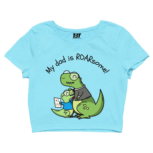 printed my dad is roarsome crop top printed graphic stylish buy online united states of america usa the banyan tee tbt men women girls boys unisex s