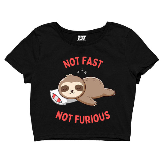 printed not fast not furious crop top printed graphic stylish buy online united states of america usa the banyan tee tbt men women girls boys unisex s