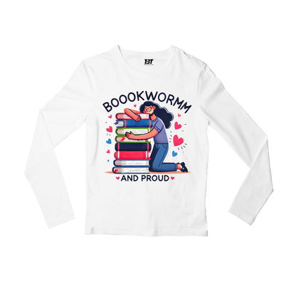printed bookworm and proud full sleeves long sleeves printed graphic stylish buy online india the banyan tee tbt men women girls boys unisex white