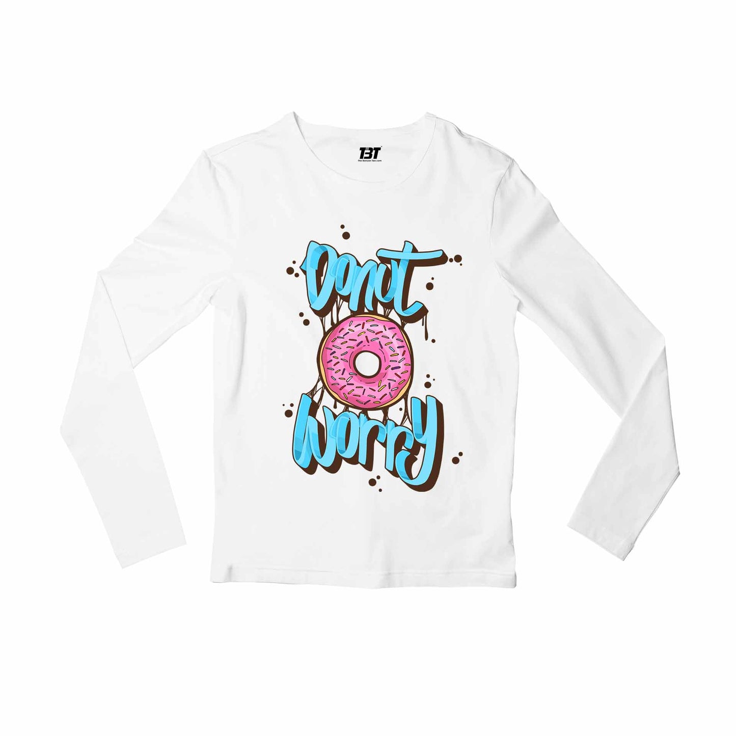 printed donut worry full sleeves long sleeves printed graphic stylish buy online india the banyan tee tbt men women girls boys unisex white